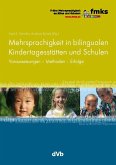 Mehrsprachigkeit in bilingualen Kindertagesstätten und Schulen.