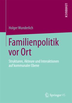 Familienpolitik vor Ort - Wunderlich, Holger