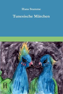 Tunesische Märchen - Stumme, Hans