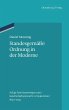 Standesgemäße Ordnung in der Moderne: Adlige Familienstrategien Und Gesellschaftsentwürfe in Deutschland 1840-1945: 42 (Ordnungssysteme)