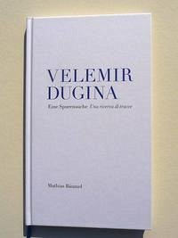 Velemir Dugina - Bäumel, Mathias