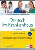 Lehr- und Arbeitsbuch inklusive Online-Kurs zum Download / Deutsch im Krankenhaus, Neubearbeitung