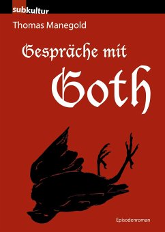 Gespräche mit Goth - Manegold, Thomas