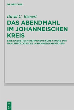 Das Abendmahl im johanneischen Kreis - Bienert, David C.