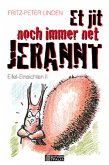 Et jit noch immer net jerannt!