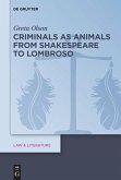 Criminals as Animals from Shakespeare to Lombroso