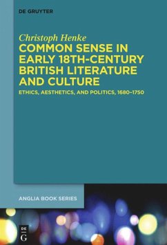 Common Sense in Early 18th-Century British Literature and Culture - Henke, Christoph