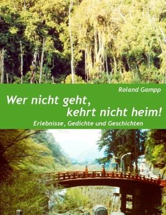 Wer nicht geht, kehrt nicht heim (eBook, ePUB)