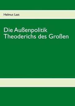 Die Außenpolitik Theoderichs des Großen (eBook, ePUB)