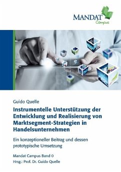 Instrumentelle Unterstützung der Entwicklung und Realisierung von Marktsegment-Strategien in Handelsunternehmen (eBook, ePUB)