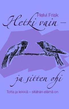 Hetki vain - ja sitten ohi (eBook, ePUB) Hetki vain - ja sitten ohi (eBook, ePUB)