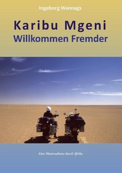 Karibu Mgeni Willkommen Fremder (eBook, ePUB) - Wannags, Ingeborg