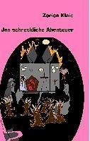 Jan schreckliche Abenteuer (eBook, ePUB) - Klaic, Zorica