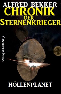Höllenplanet / Chronik der Sternenkrieger Bd.7 (eBook, ePUB) - Bekker, Alfred