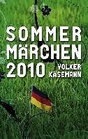 Sommermärchen 2010 (eBook, ePUB) - Käsemann, Volker