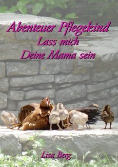 Abenteuer Pflegekind (eBook, ePUB) - Berg, Lisa