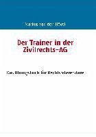 Cover Der Trainer in der Zivilrechts-AG (eBook, ePUB)
