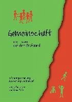 Gemeinschaft - ein Traum auf dem Prüfstand (eBook, ePUB)
