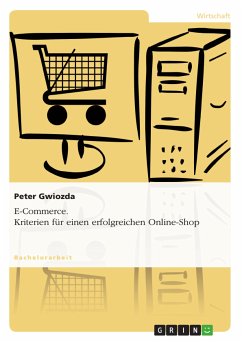 E-Commerce. Kriterien für einen erfolgreichen Online-Shop (eBook, PDF) - Gwiozda, Peter