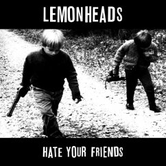 Hate Your Friends (Remasterd I - Lemonheads