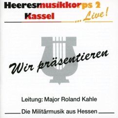 Wir Präsentieren - Heeresmusikkorps 2 Kassel