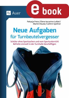 Neue Aufgaben für Turnbeutelvergesser (eBook, PDF) - Frenz, P.; Iaccarino-Lutkat, E.; Klauke, M.