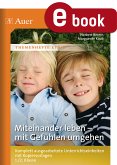 Miteinander leben - mit Gefühlen umgehen (eBook, PDF)