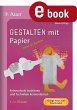 Gestalten mit Papier - mehr als Basteln... - Bild 1