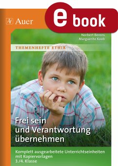 Frei sein und Verantwortung übernehmen (eBook, PDF) - Berens, Norbert; Koob, Marguerite