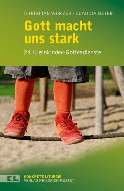 Gott macht uns stark (eBook, PDF) - Beier, Claudia; Wurzer, Christian