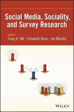 Social Media, Sociality, and Survey Research (eBook, ePUB) - Hill, Craig A.; Dean, Elizabeth; Murphy, Joe