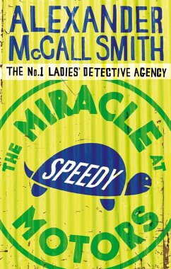 The Miracle At Speedy Motors (eBook, ePUB) - McCall Smith, Alexander