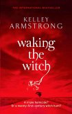 Waking The Witch (eBook, ePUB)