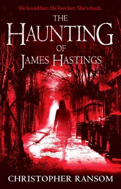 The Haunting Of James Hastings (eBook, ePUB) - Ransom, Christopher