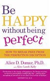 Be Happy Without Being Perfect (eBook, ePUB)