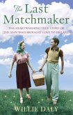 The Last Matchmaker (eBook, ePUB) The Last Matchmaker (eBook, ePUB)