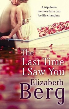 The Last Time I Saw You (eBook, ePUB) - Berg, Elizabeth