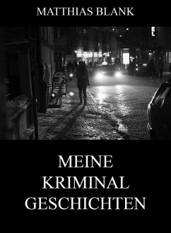Cover Meine Kriminalgeschichten (eBook, ePUB)