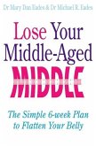 Lose Your Middle-Aged Middle (eBook, ePUB)