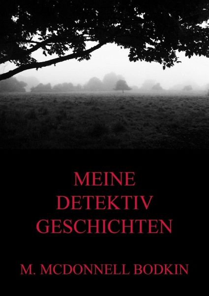 Meine Detektivgeschichten (eBook, ePUB) Meine Detektivgeschichten (eBook, ePUB)