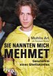 Sie nannten mich Mehmet (eBook, ePUB) - Bild 1