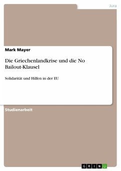 Die Griechenlandkrise und die No Bailout-Klausel (eBook, PDF)