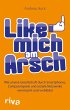 Like mich am Arsch (eBook, ePUB) - Bild 1