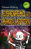 Leichenhemd und Zähneklappern (eBook, ePUB)