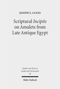 Scriptural Incipits on Amulets from Late Antique Egypt - Sanzo, Joseph E.