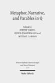 Metaphor, Narrative, and Parables in Q