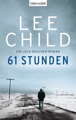 61 Stunden / Jack Reacher Bd.14 (eBook, ePUB) - Child, Lee