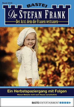 Ein Herbstspaziergang mit Folgen / Dr. Stefan Frank Bd.2210 (eBook, ePUB) - Frank, Stefan