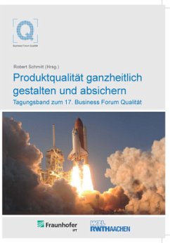 Produktqualität ganzheitlich gestalten und absichern