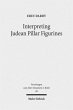 Interpreting Judean Pillar Figurines - Bild 1